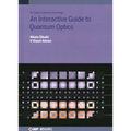 An Interactive Guide to Quantum Optics