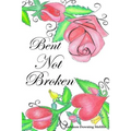 Bent Not Broken