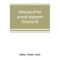 Histories of the several regiments and battalions from North Carolina, in the great war 1861-'65 (Volume III)
