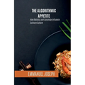 The Algorithmic Appetite, How Robotics and Sociology Influence Culinary Culture