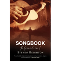 Songbook: The Lyrics and Music of Steven Heighton