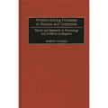 Problem-Solving Processes in Humans and Computers: Theory and Research in Psychology and Artificial Intelligence