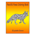 Fanciful Foxes Coloring Book