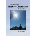 The Search for Faith and Character in Our Time