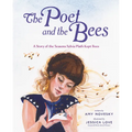 The Poet and the Bees: A Story of the Seasons Sylvia Plath Kept Bees