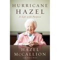 Hurricane Hazel: A Life with Purpose