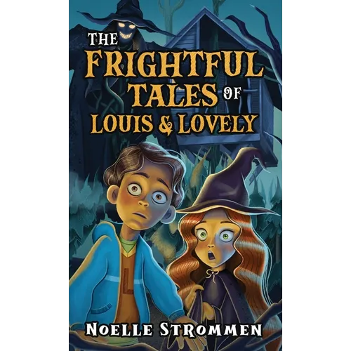 The Frightful Tales of Louis & Lovely