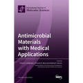 Antimicrobial Materials with Medical Applications