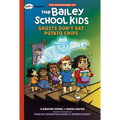 Ghosts Don't Eat Potato Chips: A Graphix Chapters Book (the Adventures of the Bailey School Kids #3)