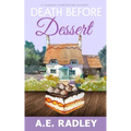 Death Before Dessert: A Vanessa Harrington Cozy Mystery