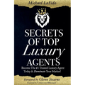 Secrets Of Top Luxury Agents