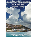 Conversational Arabic Quick and Easy: Algerian Dialect
