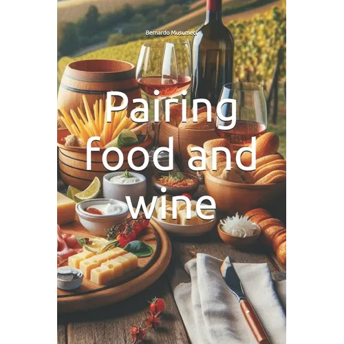 Pairing food and wine