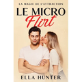 Le Micro Flirt: La magie de l'attraction