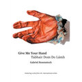 Give Me Your Hand: Tabhair Dom Do Lámh