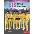Bts: K-Pop's Biggest Headliners