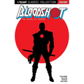 Valiant Classic Collection: Bloodshot the Blood of Heroes