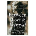 Between Love & Betrayal: 1920's leaving Ireland...living in the shadows... forbidden love...