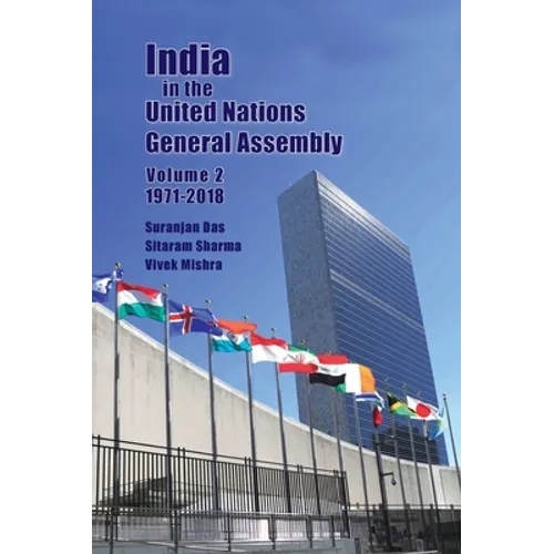 India in the United Nations General Assembly Volume 2 - 1971-2018