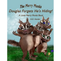 The Merry Munks: Douglas Forgets He's Hiding!: A Little Merry Munks Book