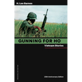 Gunning for Ho, 25th Anniversary Edition: Vietnam Stories