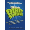 Testing Dirty Systems