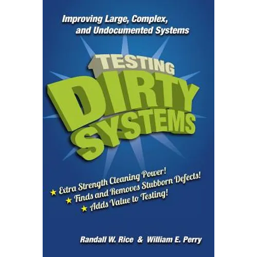 Testing Dirty Systems