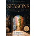 Seasons: Hearing God's Voice At Any Volume