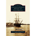 Portsmouth Harbor's Military and Naval Heritage