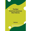 The Best American Humorous Short Stories