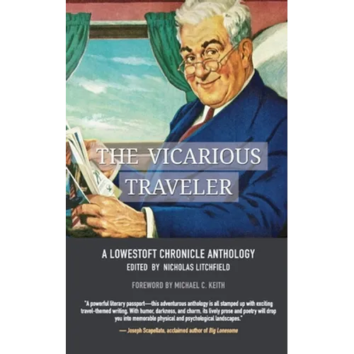 The Vicarious Traveler: A Lowestoft Chronicle Anthology