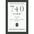 740 Park: The Story of the World's Richest Apartment Building