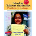 Extending Children's Mathematics: Fractions & Decimals: Innovations in Cognitively Guided Instruction