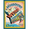 Missouri Weird and Wonderful