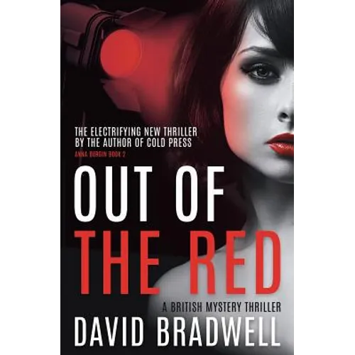 Out Of The Red: A Gripping British Mystery Thriller - Anna Burgin Book 2