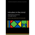 Intruders in the Mind: Interdisciplinary Perspectives on Thought Insertion