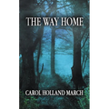 The Way Home: Fantastic Stories of Love and Longing