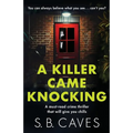 A Killer Came Knocking