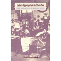 Labors Appropriate to Their Sex: Gender, Labor, and Politics in Urban Chile, 1900-1930