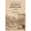 The People of the Grampian Highlands, 1600-1699