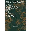 Returning the Sword to the Stone