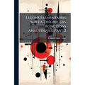 Leçons Élémentaires Sur La Théorie Des Fonctions Analytiques, Part 2