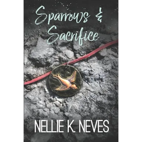 Sparrows & Sacrifice