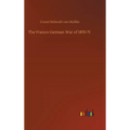 The Franco-German War of 1870-71