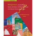 Muqarnas 40: An Annual on Visual, Material, and Architectural Cultures of the Islamic World: Fortieth Anniversary Volume