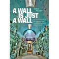 A Wall Is Just a Wall: The Permeability of the Prison in the Twentieth-Century United States