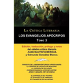 Los Evangelios Apocrifos Tomo 3, Coleccion La Critica Literaria Por El Celebre Critico Literario Juan Bautista Bergua, Ediciones Ibericas