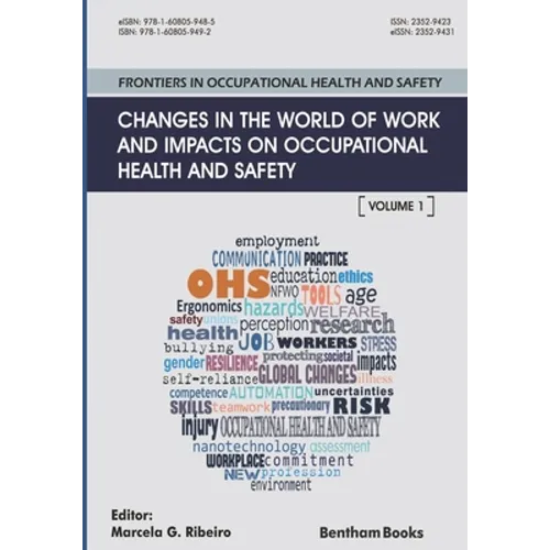 Changes in the World of Work and Impacts on Occupational Health and Safety: Frontiers in Occupational Health and Safety