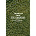 Armament and Disarmament: South Africa's Nuclear Experience