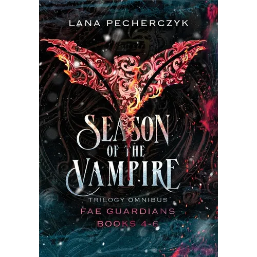 Season of the Vampire: Fae Guardians Omnibus Books 4 - 6